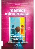 Mamici mincinoase - Katherine Faulkner, Corint