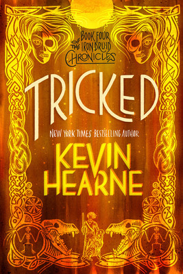 Tricked: Book Four of the Iron Druid Chronicles foto