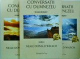 Neale Donald Walsch - Conversatii cu Dumnezeu. Un dialog neobisnuit, 3 volume