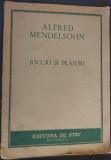PARTITURA ALFRED MENDELSOHN: JOCURI SI PLAIURI (EDITURA DE STAT, 1949)