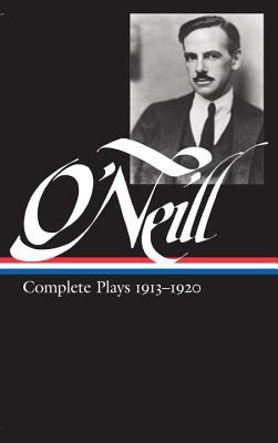 O&#039;Neill Plays Vol. I: Volume 1: 1913-1920