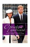 O prințesă americană. Povestea de dragoste dintre Meghan Markle și Prințul Harry - Paperback brosat - Leslie Carroll - Corint