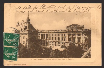 CPIB 21788 - CARTE POSTALA - TOULOUSE FATADA DE EST A CAPITOLIULUI SI PIATA 1912 foto