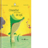 Crocodilul care se temea de apa - Christine Beigel, Herve Le Goff