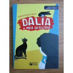 Arabella McIntyre Brown - Dalia si micii detectivi (editie bilingva)