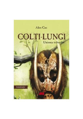 Colți lungi. Uniunea triburilor - Paperback brosat - Alex Cuc - All foto