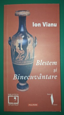 Ion Vianu - Blestem si Binecuvantare foto