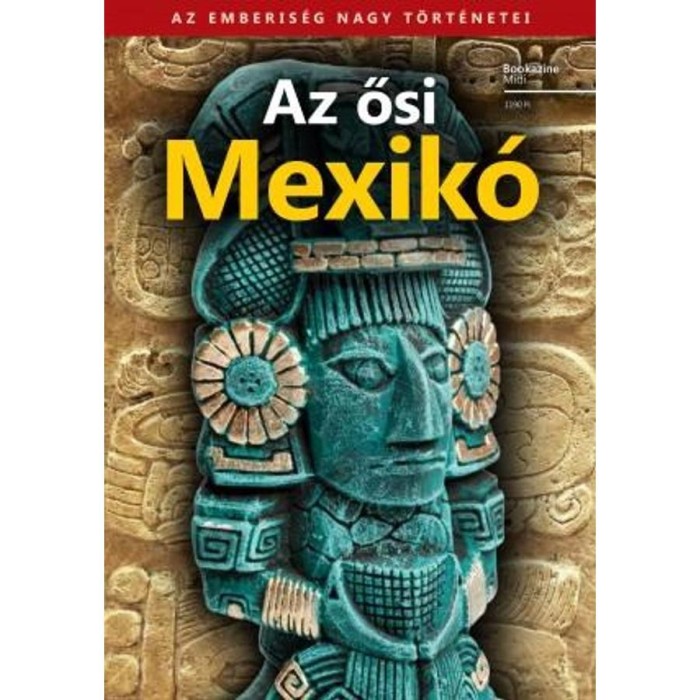 Az ősi Mexik&oacute; - Bookazine