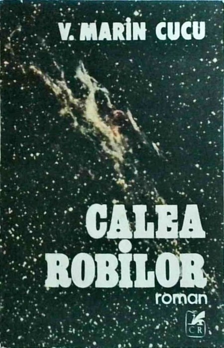 V. Marin Cucu - Calea robilor