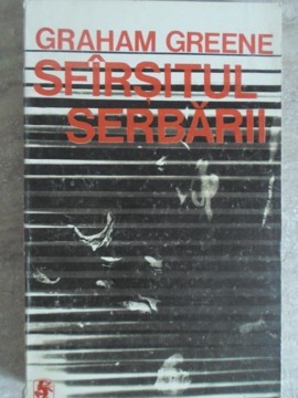 SFARSITUL SERBARII-GRAHAM GREENE-216157