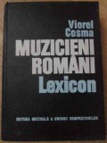 MUZICIENI ROMANI LEXICON-VIOREL COSMA-349469