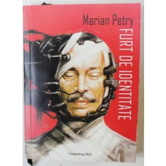 FURT DE IDENTITATE de MARIAN PETRY , grafica BOGDAN WILLKRIN PETRY , 2023