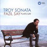 Troy Sonata | Fazil Say, Clasica