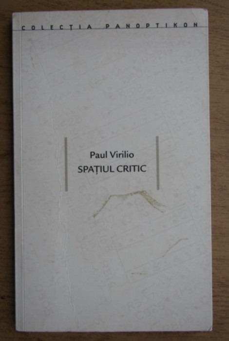 Paul Virilio - Spatiul critic