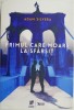 Primul care moare la sfarsit - Adam Silvera - Roman Beletristica