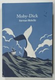 MOBY - DICK by HERMAN MELVILLE , TEXT IN LIMBA ENGLEZA , 2021