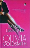 Olivia Goldsmith - Pretul libertatii