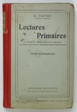 LECTURES PRIMAIRES , COURS ELEMENTAIRE par E. TOUTEY , 1912