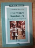 Inventarea Ruritaniei : imperialismul imaginatiei / Vesna Goldsworthy