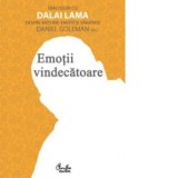 Emotii vindecatoare. Dialoguri cu Dalai Lama despre ratiune, emotii si sanatate - Daniel Goleman