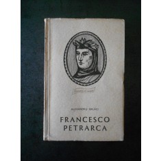 ALEXANDRU BALACI - FRANCESCO PETRARCA (contine sublinieri)
