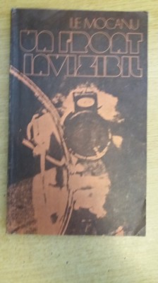 myh 712 - ILIE MOCANU - UN FRONT INVIZIBIL - ED 1983 foto