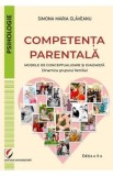 Competenta parentala. Modele de conceptualizare - Simona Maria Glaveanu