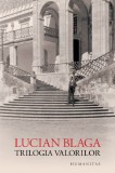 Cumpara ieftin Trilogia Valorilor, Lucian Blaga - Editura Humanitas