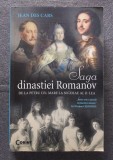 Jean des Cars - Saga dinastiei Romanov: de la Petru cel Mare la Nicolae al IIlea