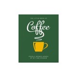 The Little Book of Coffee: No Filter