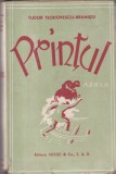 Carte Tudor Teodorescu-Braniste - Printul, Editia 1934, Coperti Brosate, 293 pagini, 13x20 cm