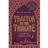 Traitor to the Throne | Alwyn Hamilton