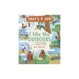 I Like the Outdoors ... What Jobs Are There?