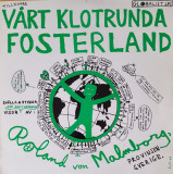 Vinil Roland Von Malmborg &lrm;&ndash; V&aring;rt Klotrunda Fosterland (VG++), Rock