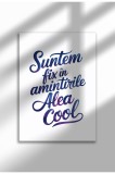 Unframed Romanian Quote Canvas Poster - Digital Print - Suntem fix &icirc;n amintirile alea cool | A3 (29.7 x 42 cm)