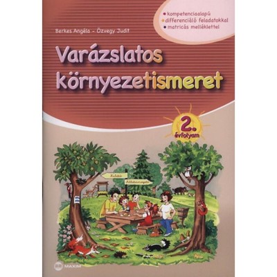 Var&amp;aacute;zslatos k&amp;ouml;rnyezetismeret - 2. &amp;eacute;vfolyam - Berkes Ang&amp;eacute;la foto