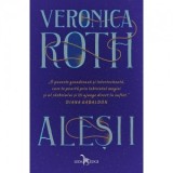 Alesii - Veronica Roth, Loredana Fratila-Cristescu