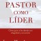 El Pastor Como Lider