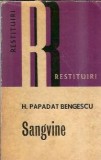 Sangvine Hortensia Papadat Bengescu Editura Dacia Colectia Restituiri 1973 Literatura Romana Clasic Editie Veche