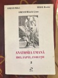 Mihai Ionescu - Anatomia umana. Idei, fapte, evolutie (volumul 2)