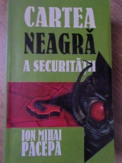 CARTEA NEAGRA A SECURITATII VOL.2 VIATA MEA ALATURI DE GHEORGHIU-DEJ - ION MIHAI foto