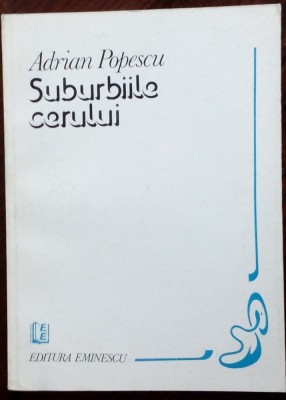 ADRIAN POPESCU - SUBURBIILE CERULUI (VERSURI, editia princeps - 1982) foto