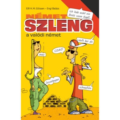 N&amp;eacute;met szleng - A val&amp;oacute;di n&amp;eacute;met - Elfi H. M. Gilissen foto