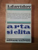 ARTA SI ELITA-I. DAVIDOV BUCURESTI 1973