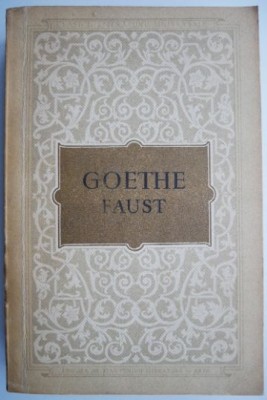 Faust &amp;ndash; J. W. Goethe (traducere Lucian Blaga) foto