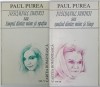 NESOMNUL IUBIRII SAU SPATIUL DINTRE MINE SI SPATIU / NESOMNUL IUBIRII SAU SPATIUL DINTRE MINE SI TIMP , poezii de PAUL PUREA , VOLUMELE I - II , 1994