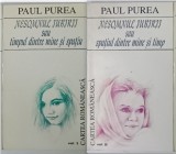NESOMNUL IUBIRII SAU SPATIUL DINTRE MINE SI SPATIU / NESOMNUL IUBIRII SAU SPATIUL DINTRE MINE SI TIMP , poezii de PAUL PUREA , VOLUMELE I - II , 1994