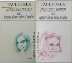 NESOMNUL IUBIRII SAU SPATIUL DINTRE MINE SI SPATIU / NESOMNUL IUBIRII SAU SPATIUL DINTRE MINE SI TIMP , poezii de PAUL PUREA , VOLUMELE I - II , 1994