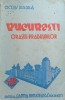 BUCURESTI,ORASUL PRABUSIRILOR
