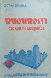 BUCURESTI,ORASUL PRABUSIRILOR